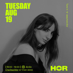 IMAN JANES | HÖR - August 19 / 2025