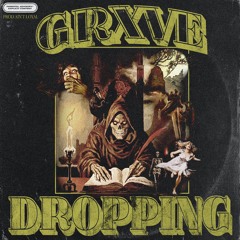 DROPPING (PROD. AIN'T LOYAL)