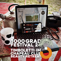 TIMBOLETTI IM CHAPEAU CLUB - BEAUTY RETREAT - 3000GRAD FESTIVAL 3024