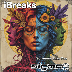 Sigma 7 - Someone Like You
