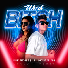 Work Bitch - Tambora (JhonTamani & SOFIFITVIBES Remix 2025)