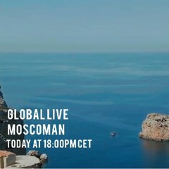 Moscoman - Ibiza Global Live