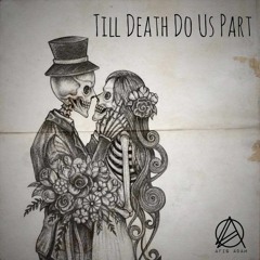 Till Death Do Us Part [Afiq Adam™]