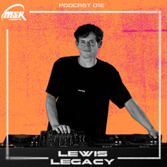 MSR PODCAST 012 - LEWIS LEGACY