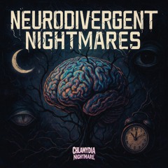 Neurodivergent Nightmares // 150 BPM