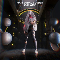 Matt Dybal, DVDEK - Galaxy