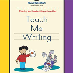 [DOWNLOAD] EBOOK ☑️ Teach Me Writing: Learn handwriting, a companion to The Reading L