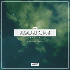 Kade B - Alsalamu Alikom (Vocal Mix)