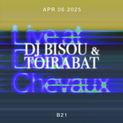 DJ Bisou & Toirabat - Live at Deux Chevaux 06.04.25