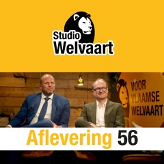 Studio Welvaart #56: Vlaams-Brabantse lijsttrekkers Ben Weyts en Theo Francken