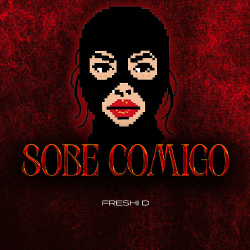 FRESHI D - SOBE COMIGO (FREE DOWNLOAD)
