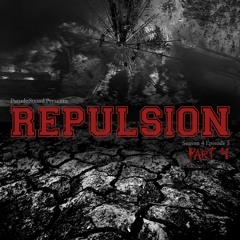 Podcast S4E5 Part 4 [Repulsion] 🧟‍♂️