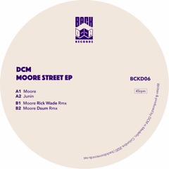 PREMIERE: DCM - Moore (Rick Wade Remix)[Backdoor Records]