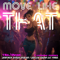 MoveLikeThat(AnthemRemix)