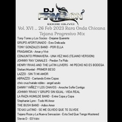 Vol XVI...26 Feb 2023 Rara Onda Chicana Tejana Progresivo Estilo Mix