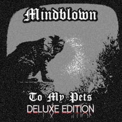 To My Pets (Deluxe Edition)