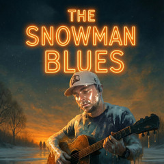 The Snowman Blues - A Beautiful Way To Die