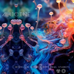 Mycelium Networks Feat Paul Stamets (single)
