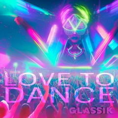 LOVE TO DANCE