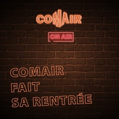 #05 Comair fait sa rentrée