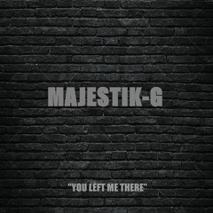 1. You Left Me There