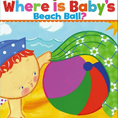 [Get] EPUB 📰 Where Is Baby's Beach Ball?: A Lift-the-Flap Book (Karen Katz Lift-the-