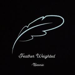 Feather Weighted