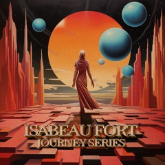 Isabeau Fort [Journey Series]