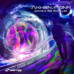 Akhenatonn - Space & Time Traveller (Original Mix) // Sonitum Records