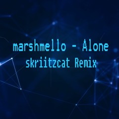 Marshmello - Alone (skriitzcat Remix)