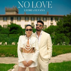 Ledri Vula X Elvana Gjata - NO LOVE
