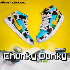 Chunky Dunky (Onetake Raw)