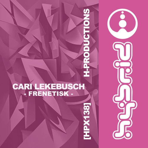 GTG Premiere | Cari Lekebusch - Helt Manisk [HPX138]