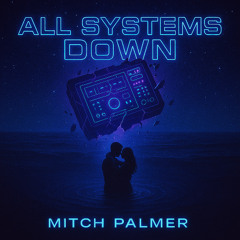 ALL SYSTEMS DOWN