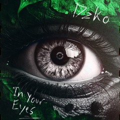 DZKO - In Your Eyes (Original Mix)