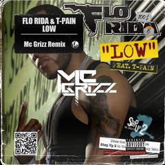 Flo Rida & T-Pain - Low (Mc Grizz Remix)