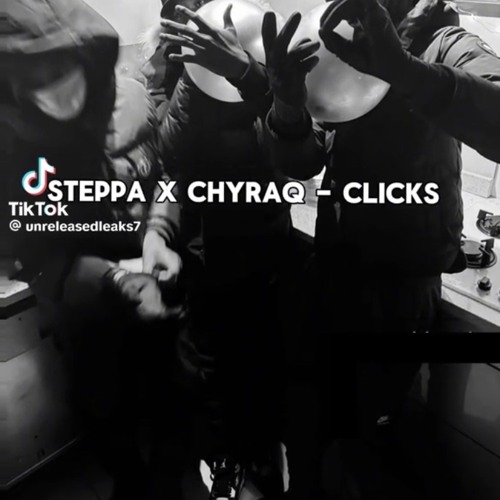 Steppa x Chyraq - Clicks .m4a