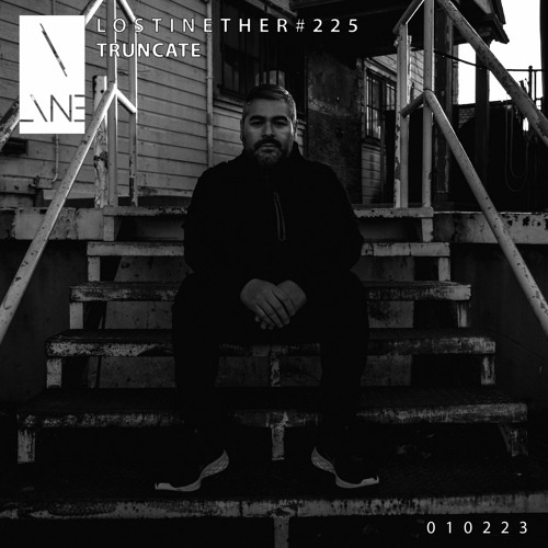 Lost In Ether | Podcast #225 | Truncate