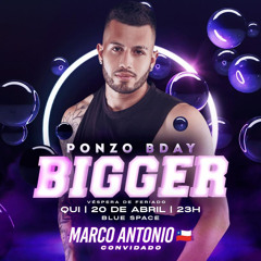 BIGGER ABRIL (SP) 2K23 - B.DAY ALBERTO PONZO ''LIVE SET''