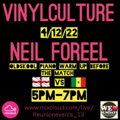 vinylculture 4/12/22 Neil Foreel