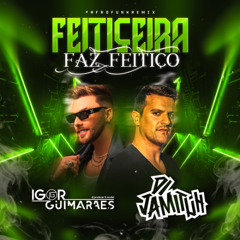 Pedro Sampaio ft MC GW - Feitiçeira (Jamituh & Igor Guimarães AfroFunk Mix)