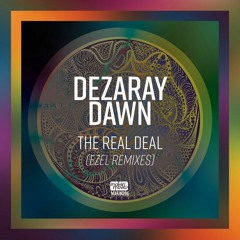 Dezaray Dawn - The Real Deal (Ezel Remix) Makin' Moves Records