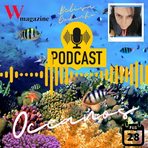 Podcast 2 - World Ocean Summit Lisbon 2023 - The Economist Impact - W Magazine (em português)