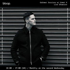 GoUrmet Sessions w/ Urmet K - 12.02.2020