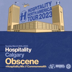 OBSCENE @ HOSPITALITY TOUR 2023  (CALGARY)