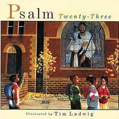 [GET] EPUB 📩 Psalm Twenty-Three by  Tim Ladwig KINDLE PDF EBOOK EPUB