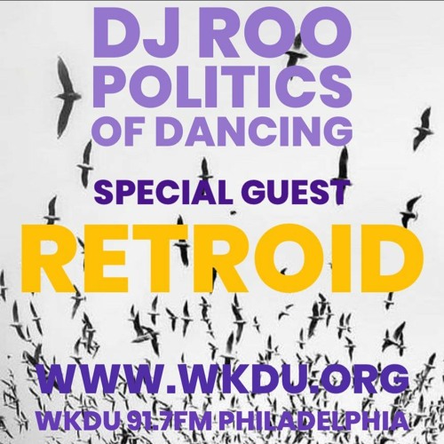 Dj Roo - Politics Of Dancing With Retroid  (02-11-2022)