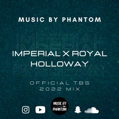 Imperial X Royal Holloway Official 2022 TBS Mix