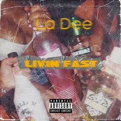 LaDee - Livin Fast