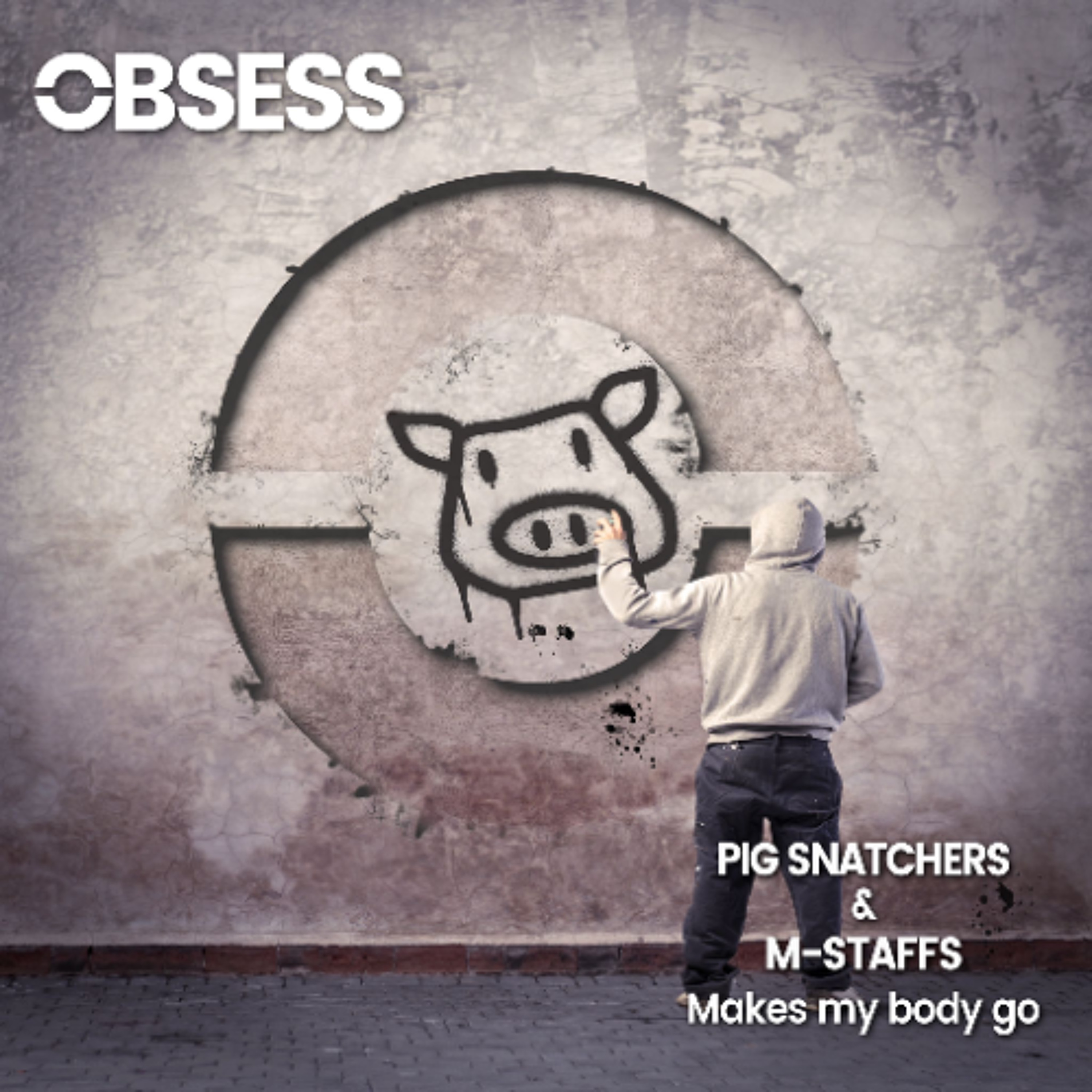Pig Snatchers & M-Staffs - Makes My Body Go episode artwork